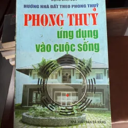 PHONG THỦY ỨNG DỤNG VÀO CUỘC SỐNG – HƯỚNG NHÀ ĐẤT THEO PHONG THỦY 976006