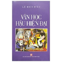 Văn Học Hậu Hiện Đại - Lê Huy Bắc 186906