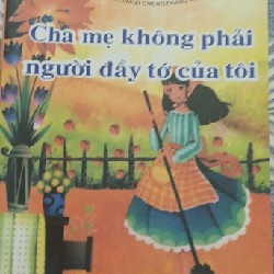 Cha mẹ không phải là đầy tớ của tôi