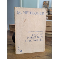 Thư về nhân bản chủ nghĩa - M Heidegger 131314