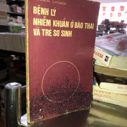 Bệnh lý nhiễm khuẩn ở bào thai và trẻ sơ sinh - E.Tr.Novikova, G.P.Poliakova