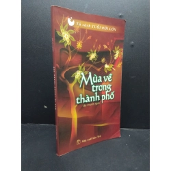 Mùa về trong thành phố nhiều tác giả 2002 mới 80% ố nhẹ HCM3105 văn học 339934