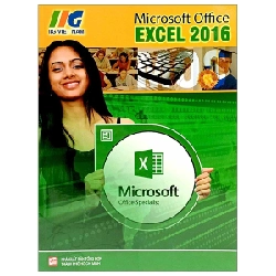 Microsoft Excel 2016 - IIG Viet Nam (Mới 100%) Tin học văn phòng, NXB Tổng Hợp TPHCM - SÁCH ĐẠI HỌC