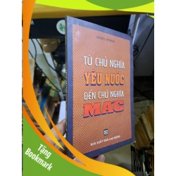 (TẶNG BOOKMARK) Từ chủ nghĩa yêu nước đến chủ nghĩa mác mới 80% ố 2001 LỊCH SỬ - CHÍNH TRỊ - TRIẾT HỌC RBK1709