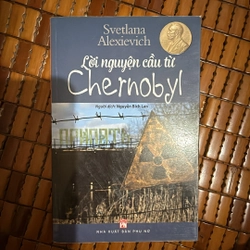 Lời nguyện cầu từ Chernobyl - Svetlana Alexieich
