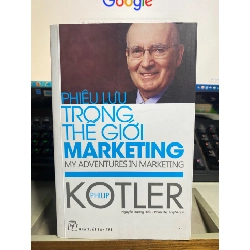 Phiêu lưu trong thế giới marketing mới 90% 2017 Philip Kotler [2001] SÁCH MARKETING KINH DOANH STB444 Blogmeo 27525