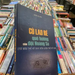 CÙ LAO RÉ QUÊ HƯƠNG CỦA ĐỘI HOÀNG SA - DƯƠNG HÀ HIẾU