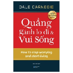 Quẳng Gánh Lo Đi Và Vui Sống (AlphaBooks) - Dale Carnegie 284967