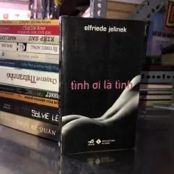 Tình ơi là tình - elfriede jelinek