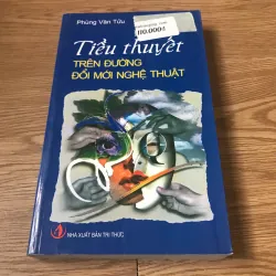 Tiểu thuyết trên đường đổi mới nghệ thuật - Phùng Văn Tửu 925938