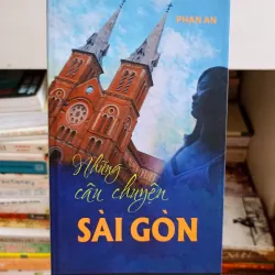 Những câu chuyện Sài Gòn 🌻