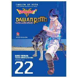 Dragon Quest - Dấu Ấn Roto - Những Người Kế Thừa - Tập 22 - Kamui Fujiwara, Jun Eishima, Yuji Horii (Mới 100%) Truyện tranh, NXB Kim Đồng - SÁCH ĐẠI HỌC
