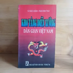 Kho Tàng Diễn Xướng Dân Gian Việt Nam - Vũ Ngọc Khánh, Phạm Minh Thảo