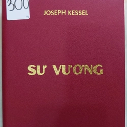 SƯ VƯƠNG (CHUYỆN KỂ VỀ MỘT EM BÉ SỐNG VỚI MUÔNG THÚ).
Tác giả: Joseph Keseel. Bửu Ý dịch