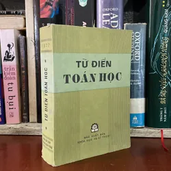 II Sách Xưa: Từ Điển Toán Học - NXB Khoa Học Và Kỹ Thuật - 1977