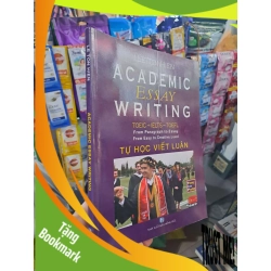 (TẶNG BOOKMARK) Academic Essay Writing Toeic Ielts Toelf - Tự Học Viết Luận - Le Ton Hien 2016 mới 90% HỌC NGOẠI NGỮ RBK3012