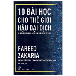 10 bài học cho thế giới hậu đại dịch - Fareed Zakaria 2021 New 100% HCM.PO 47782