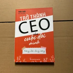 Trở thành CEO của cuộc đời mình - Thôi Thôi