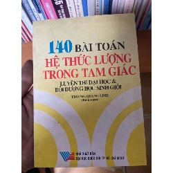 140 Bài Toán Hệ Thức Lượng Trong Tam Giác (Luyện Thi Đại Học & Bồi Dưỡng Học Sinh Giỏi) - Trương Quang Linh 2002 Tham khảo - luyện thi VAVO-AK2ST1