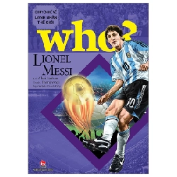 Who? Chuyện Kể Về Danh Nhân Thế Giới - Lionel Messi - Toonjaengi, Choi Jaehun 289295