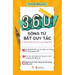 360 Động Từ Bất Quy Tắc & Cách Dùng Các Thì Trong Tiếng Anh (Tái Bản 2024) Thanh Hà - Huy Hoàng Book HỌC NGOẠI NGỮ Blogmeo 27525