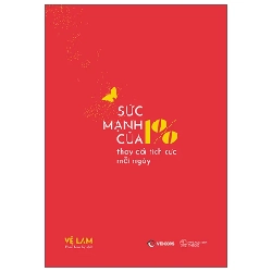 Sức Mạnh Của 1% Thay Đổi Tích Cực Mỗi Ngày - Vệ Lam 282786