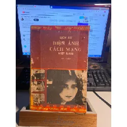 Lịch Sử Điện Ảnh Cách Mạng Việt Nam ( sơ thảo)- Trưởng ban biên soạn Nguyễn Duy Cần- sách cũ còn tốt- năm xb 1983 STB713 Blogmeo 27525