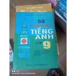 50 Đề Kiểm Tra Ôn Tập Tiếng Anh Lớp 9 - Nguyễn Hữu Dự, Nguyễn Trùng Dương 2005 (Sách tự học tiếng Anh) VAVO1304-AK3T2