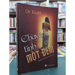 Chuyện tình một đêm - Chi Xuyên 121294