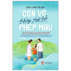 Con Về Không Phải Bởi Phép Màu - Đào Hải Ninh