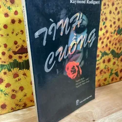 Tình Cuồng - Raymond Radiguet