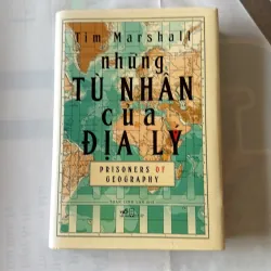 Sách bìa cứng:  NHỮNG TÙ NHÂN CỦA ĐỊA LÝ