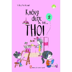 Không được thì thôi Tập 2 - Tô Hồng Vân STB2683 Mẹ và bé