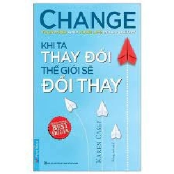 Khi Ta Thay Đổi Thế Giới Sẽ Đổi Thay 2022 - Karen Casey New 100% HCM.PO 33219