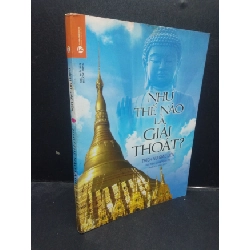 [Phiên Chợ Sách Cũ] Như Thế Nào Là Giải Thoát Thích Nữ Giác Liên 2015 2303