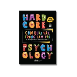 Con quái vật trong tâm trí - Những ca bệnh tâm lý oái ăm