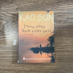 Tiểu thuyết Dòng sông thời con gái của Kao Sơn 195973