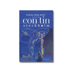 Con tin Stockholm - Hoàng Công Danh