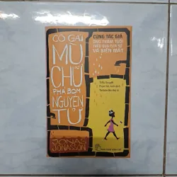 Cô Gái Mù Chữ Phá Bom Nguyên Tử - Jonas Jonasson