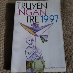 Truyện ngắn Trẻ 1997 | 600 trang 