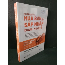 Chiến lược mua bán và sáp nhập doanh nghiệp mới 100% Mark L. Sirower & Jeffery M. Weirens HCM2104 MARKETING KINH DOANH Blogmeo 27525