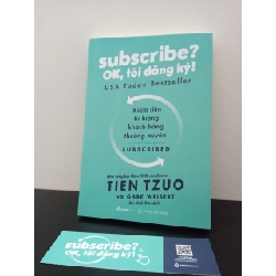 (TẶNG BOOKMARK) Subscribe? OK, Tôi Đăng Ký! - Tien Tzuo, Gabe Weisert New 100% RBK.ASB1808