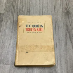 Từ điển truyện kiều - đào duy anh 1974. 10a3