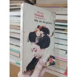 Ma vie de geisha - Mineko Iwasaki 715230