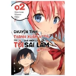 Chuyện Tình Thanh Xuân Bi Hài Của Tôi Quả Nhiên Là Sai Lầm @Comic - Tập 2 - Bản Đặc Biệt - Wataru Watari, Io Naomichi, Ponkan8 (Mới 100%) Manga, comic, Thái Hà Books - SÁCH ĐẠI HỌC