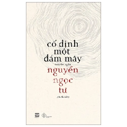 Cố Định Một Đám Mây - Nguyễn Ngọc Tư