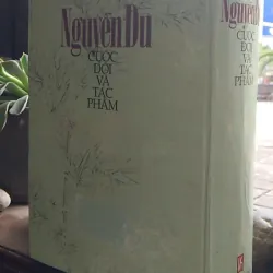 NGUYỄN DU CUỘC ĐỜI & TÁC PHẨM - NGUYỄN THẠCH GIANG, TRƯƠNG CHÍNH 762453