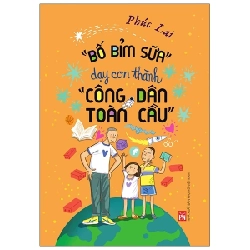 "Bố Bỉm Sữa" Dạy Con Thành “Công Dân Toàn Cầu” - Phúc Lai 280675