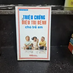 Triệu chứng và điều trị bệnh cho trẻ em  1018637