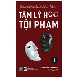 Tâm Lý Học Tội Phạm - Tập 1 - Stanton E. Samenow